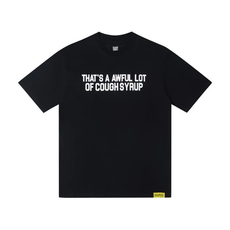 Corteiz Graphic Tee That's A Awful Lot Of Cough Syrup