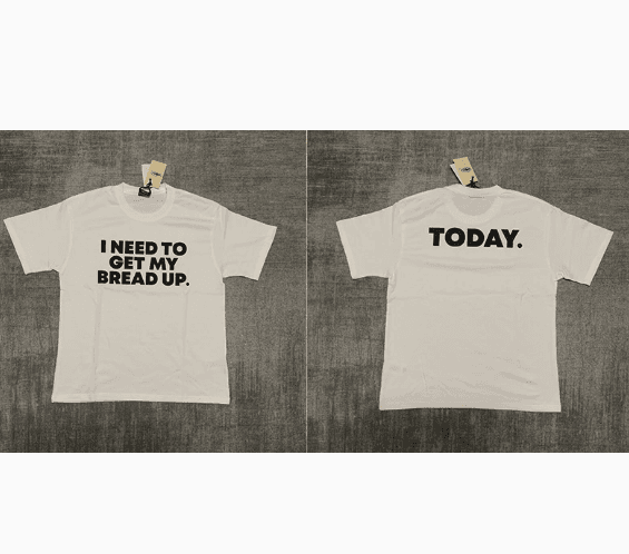 Supreme Graphic Tee I Need To Get My Bread Up / Today